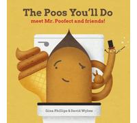 The Poos You'll Do: Meet Mr. Poofect & Friends