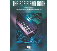 The Pop Piano Book: Written by Mark Harrison, 2000 Edition, Publisher: Hal Leonard Corporation [Paperback]