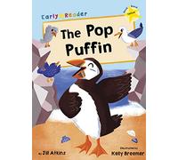 The Pop Puffin: (Yellow Early Reader) (Yellow Band)