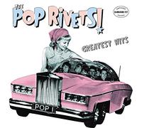 The Pop Rivets - Greatest Hits