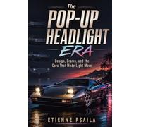 The Pop-Up Headlight Era: Design, Drama, and the Cars That Made Light Move
