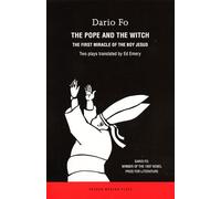The Pope and the Witch: The First Miracle of the Baby Jesus (Oberon Modern Plays)