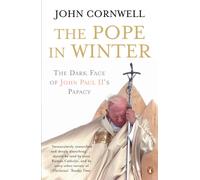 The Pope in Winter: The Dark Face of John Paul II's Papacy