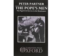 The Pope's Men: The Papal Civil Service in the Renaissance