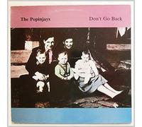 The Popinjays - Don't Go Back