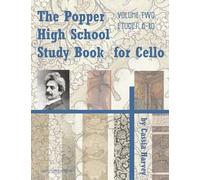 The Popper High School Study Book for Cello, Volume Two: Volume 2 (The Popper High School Study Books)