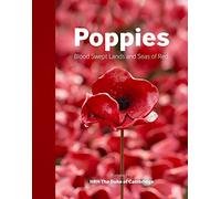 The Poppies: Blood Swept Lands and Seas of Red
