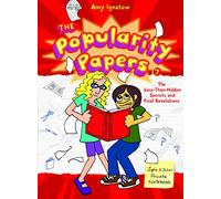 The Popularity Papers: Book Seven: The Less-Than-Hidden Secrets and Final Revelations of Lydia Goldblatt and Julie Graham-Chang