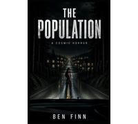 The Population: A Cosmic Horror
