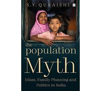 The Population Myth: Islam, Family Planning and Politics in India