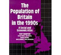 The Population of Britain in the 1990s: A Social and Economic Atlas of the UK