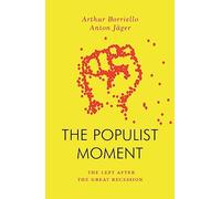 The Populist Moment: The Left After the Great Recession (Jacobin)