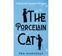 The Porcelain Cat: A Detective Amarnath Mystery