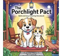 The Porchlight Pact: Bold and Easy Coloring Storybook for age 4 - 8