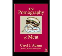 The Pornography of Meat