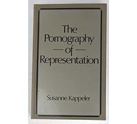 The Pornography of Representation (Feminist Perspectives)