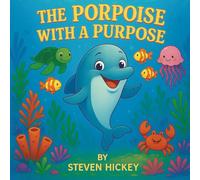 The Porpoise With a Purpose