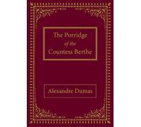 The Porridge of the Countess Berthe