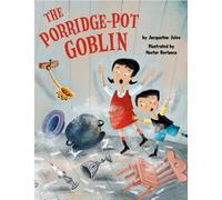 The Porridge Pot Goblin