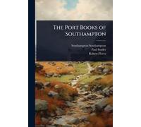 The Port Books of Southampton