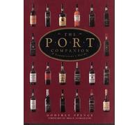 The Port Companion: A Connoisseur's Guide