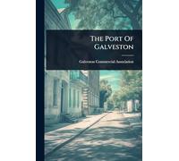 The Port Of Galveston