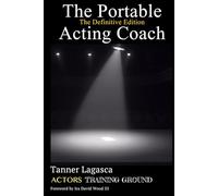 The Portable Acting Coach: The Definitive Edition