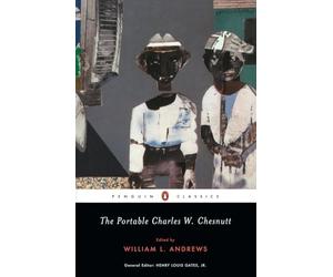 The Portable Charles W. Chesnutt (Penguin Classics) - Paperback NEW Chesnutt, Ch