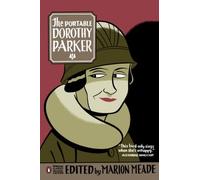 The Portable Dorothy Parker (Penguin Classics): Written by Dorothy Parker, 2006 Edition, (2nd Revised edition) Publisher: Penguin USA [Paperback]