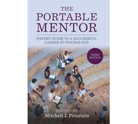 The Portable Mentor : Expert Guide to a Successful Career in Psychology