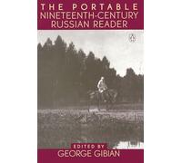 The Portable Nineteenth-Century Russian Reader (Portable Library)