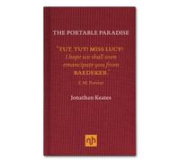 The Portable Paradise: Baedeker, Murray and the Victorian Guidebook