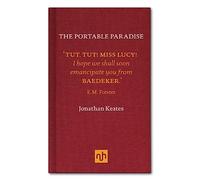 The Portable Paradise: Baedeker, Murray and the Victorian Guidebook