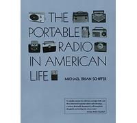 The Portable Radio in American Life (Culture & Technology)