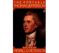 The Portable Thomas Jefferson (Portable Library)