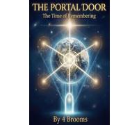 The Portal Door: The Time of Remembering