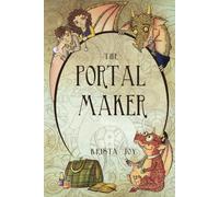 The Portal Maker: The Fourth Ouroboros Book Two: 2 (The Fourth Ouroboros Anthology)