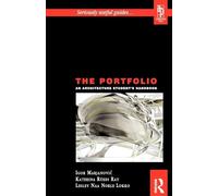The Portfolio An Architecture Student's Handbook (Seriously Useful Guides--)