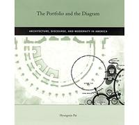 The Portfolio and the Diagram - Architecture, Discourse and Modernity in America (The MIT Press)