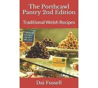 The Porthcawl Pantry 2nd Edition: Traditional Welsh Recipes