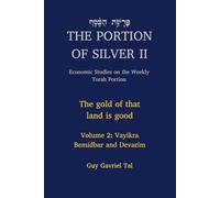 The Portion of Silver Volume II: Vayikra BeMidbar and Devarim