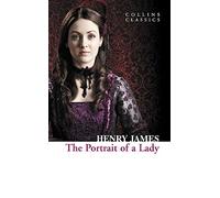 The Portrait of a Lady: An Essential Classic (Collins Classics)