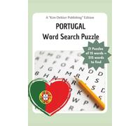 The PORTUGAL Word Search Puzzle Book: Immerse yourself in this engaging puzzle featuring 21 captivating word searches, each containing 15 unique words related to Portugal. (The Word Search Serie)