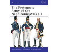 The Portuguese Army of the Napoleonic Wars (1): (Men-at-Arms)