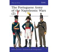 The Portuguese Army of the Napoleonic Wars (2): Pt.2 (Men-at-Arms)
