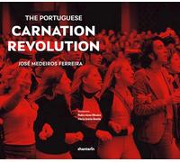 The Portuguese Carnation Revolution: Historical Essay