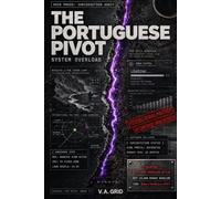 THE PORTUGUESE PIVOT - SYSTEM OVERLOAD: A Hardened Reference Manual for High-Earning Professionals: Navigating AIMA Delays, Madeira Tax Shells, and ... and Cross-Border Asset Protection Loops)