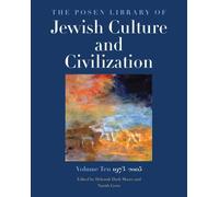 The Posen Library of Jewish Culture and Civilization, Volume 10: 1973-2005
