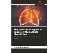 The positional aspect of people with multiple disabilities: in serious situations Towards a healthy respiratory lifestyle