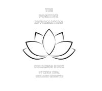 The Positive Affirmation Coloring Book